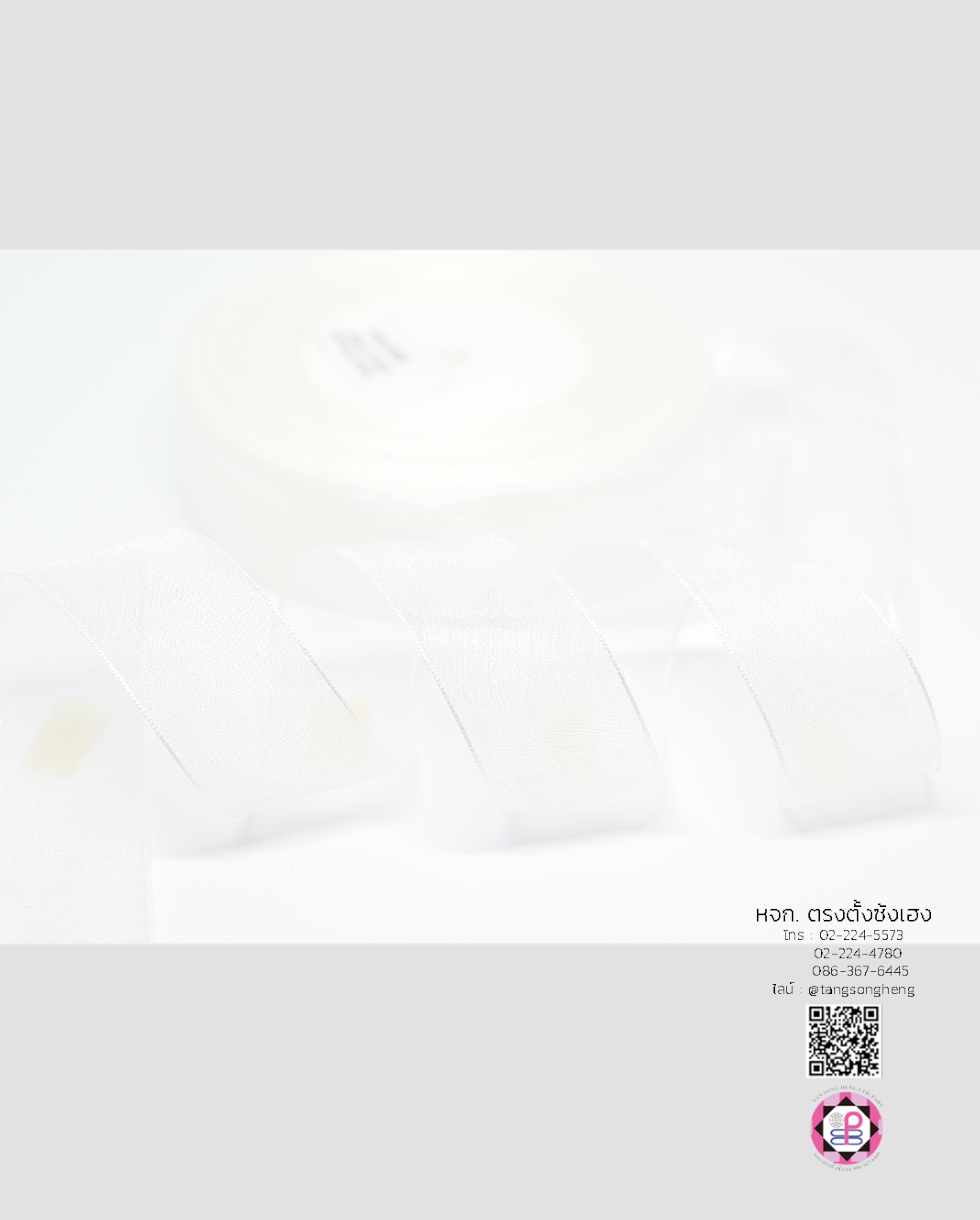 ริบบิ้นผ้าแก้ว, ริบบิ้นผ้าชีฟอง, ริบบิ้นผ้าเนื้อบาง, ริบบิ้นทำโบว์, ริบบิ้นผูกกล่องของขวัญ, ผูกช่อดอกไม้, ผูกกระเช้า, โบว์พยาบาล, โบว์นักเรียน, ริบบิ้นแต่งงาน